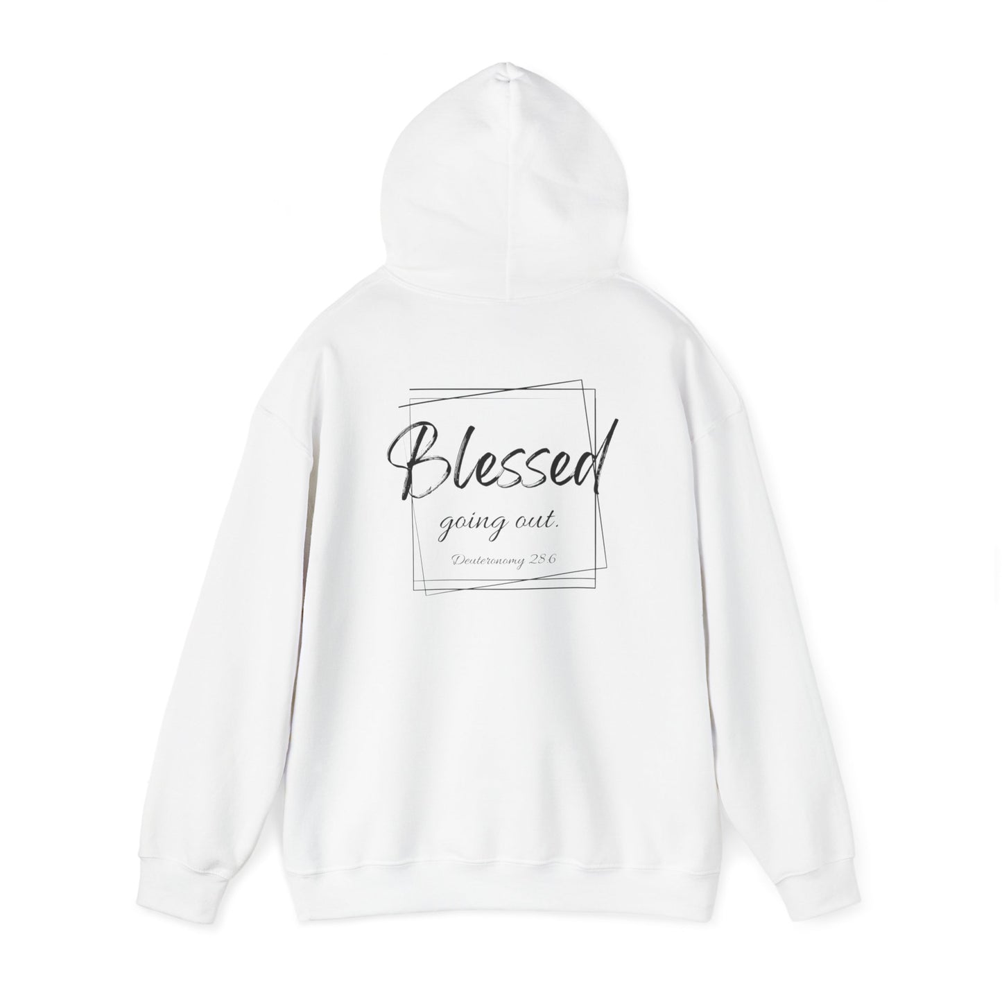 Blessed Going In, Blessed Going Out - Unisex Hooded Sweatshirt