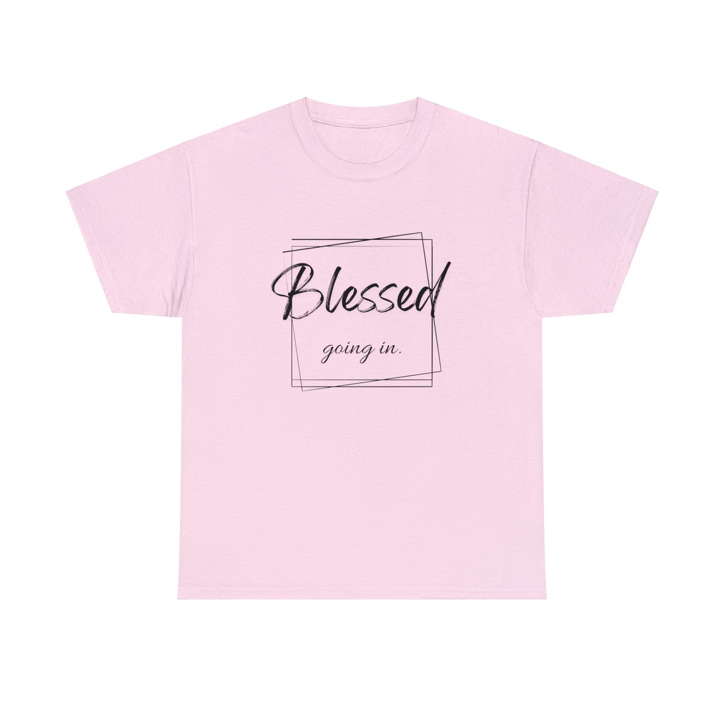 Blessed Going In, Blessed Going Out - Unisex Cotton Tee