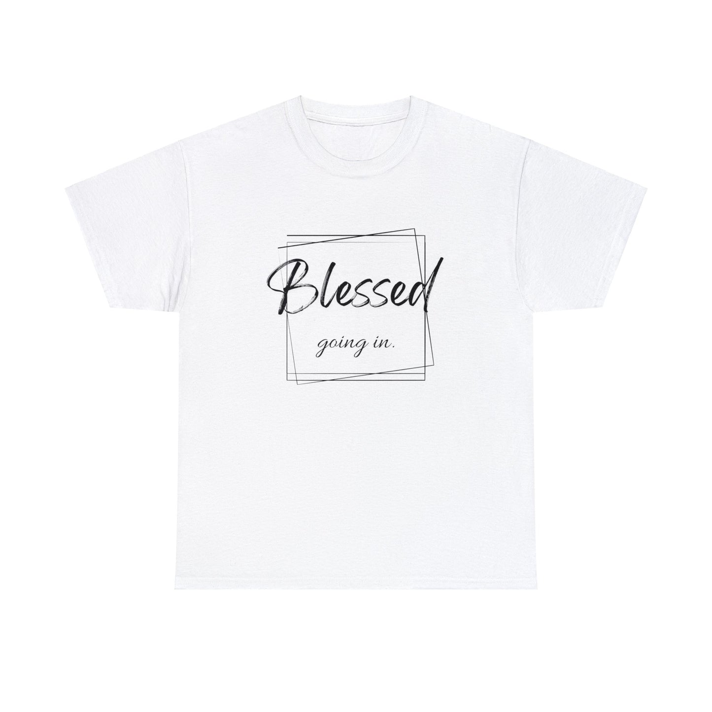 Blessed Going In, Blessed Going Out - Unisex Cotton Tee