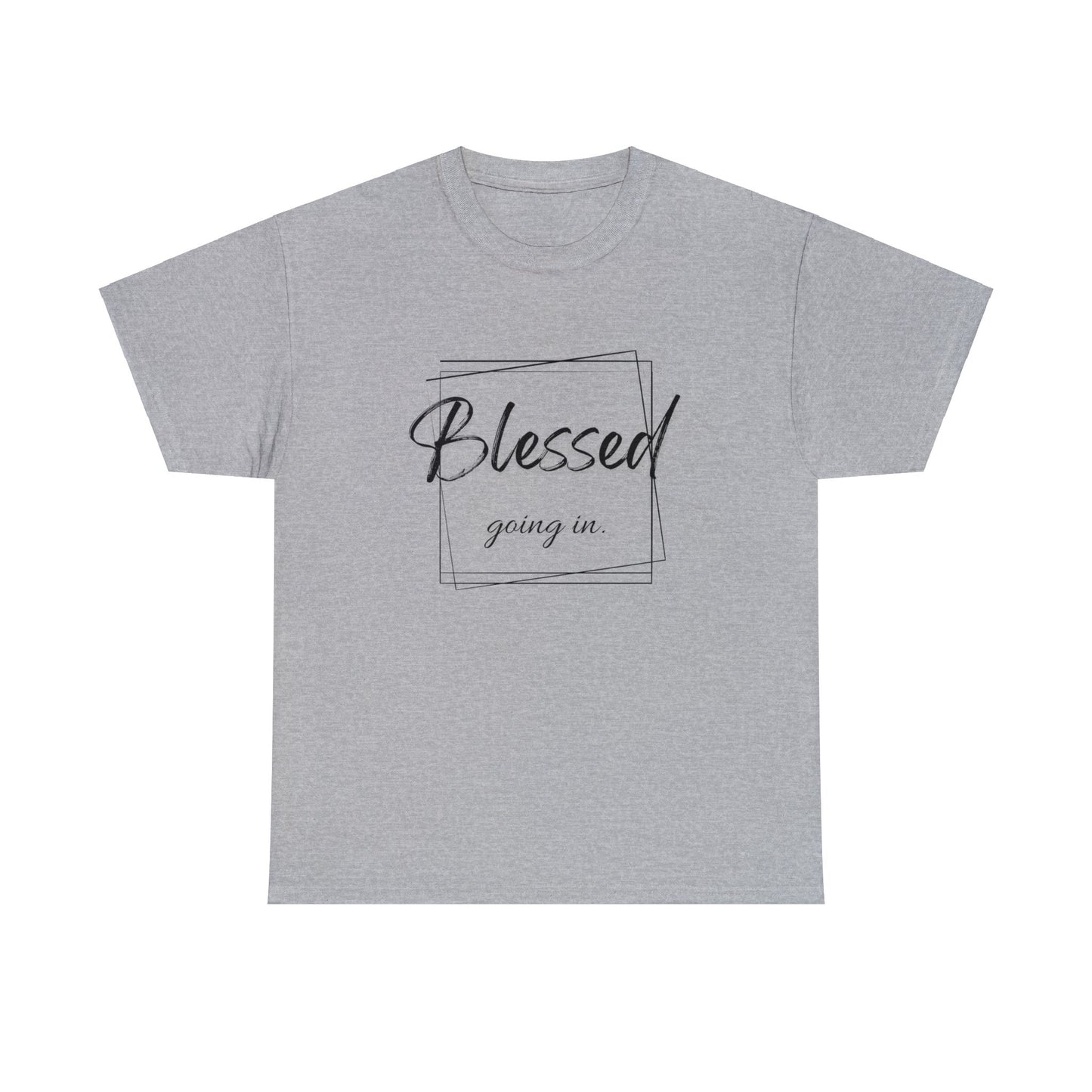 Blessed Going In, Blessed Going Out - Unisex Cotton Tee