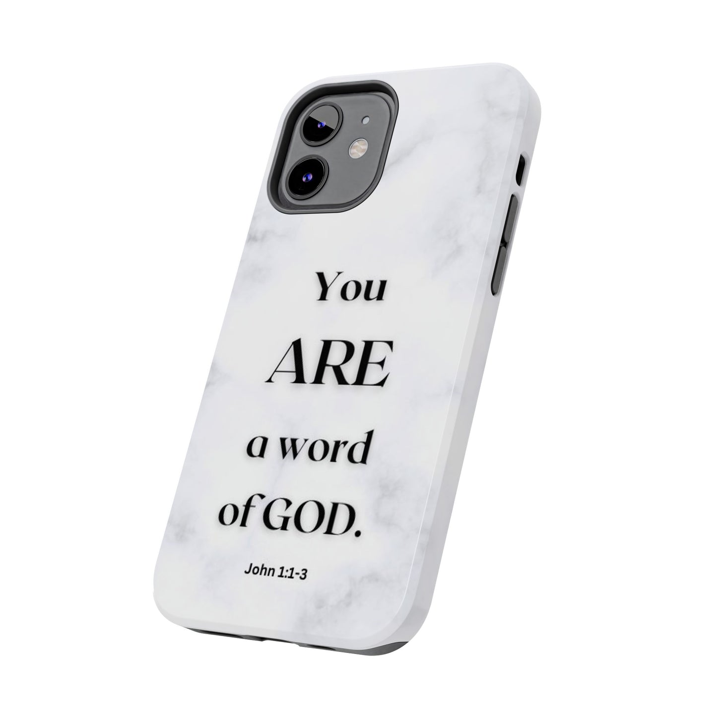 Tough Phone Cases You ARE a Word of GOD John 1:1-3 Black and White Phone Case - iPhone Various Sizes