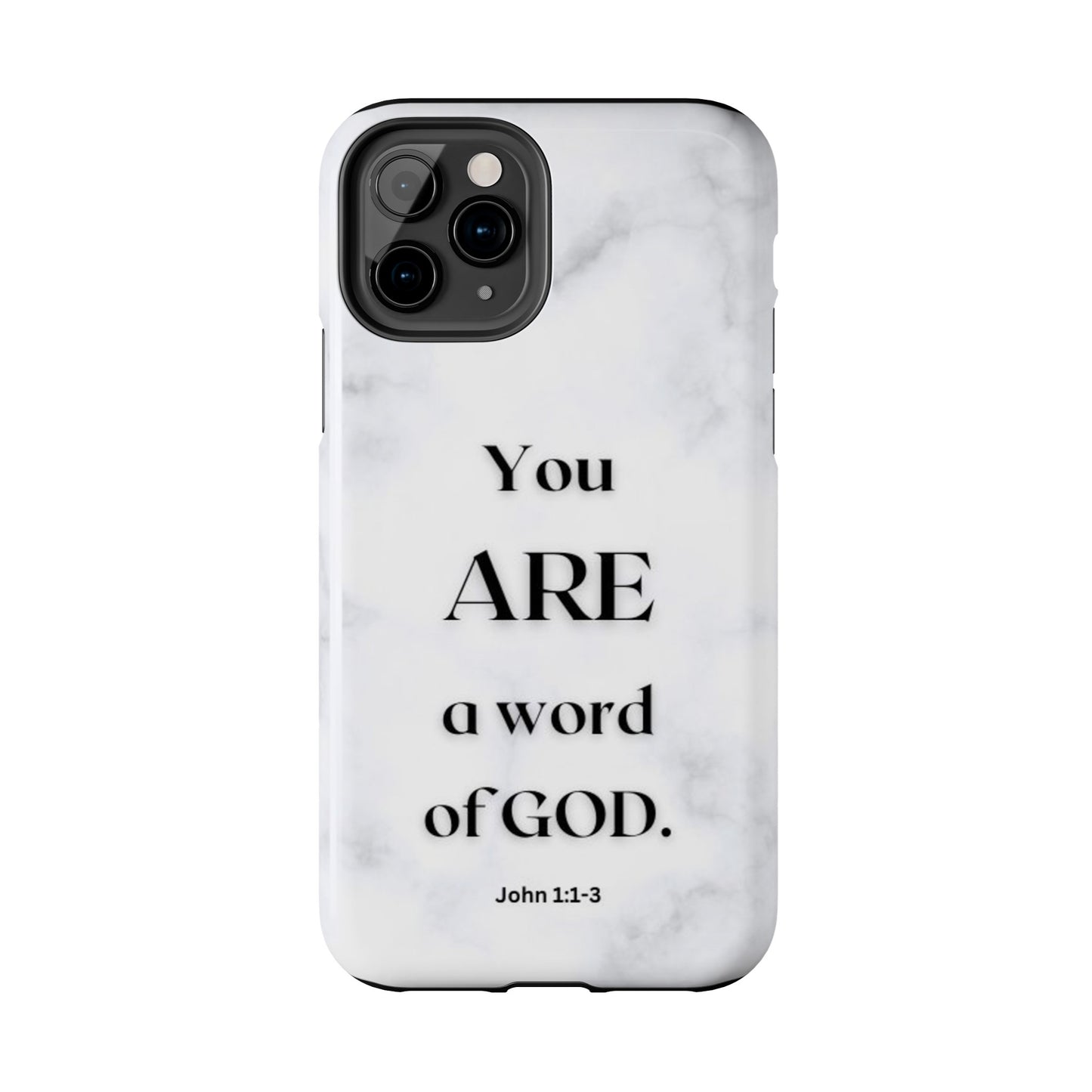 Tough Phone Cases You ARE a Word of GOD John 1:1-3 Black and White Phone Case - iPhone Various Sizes