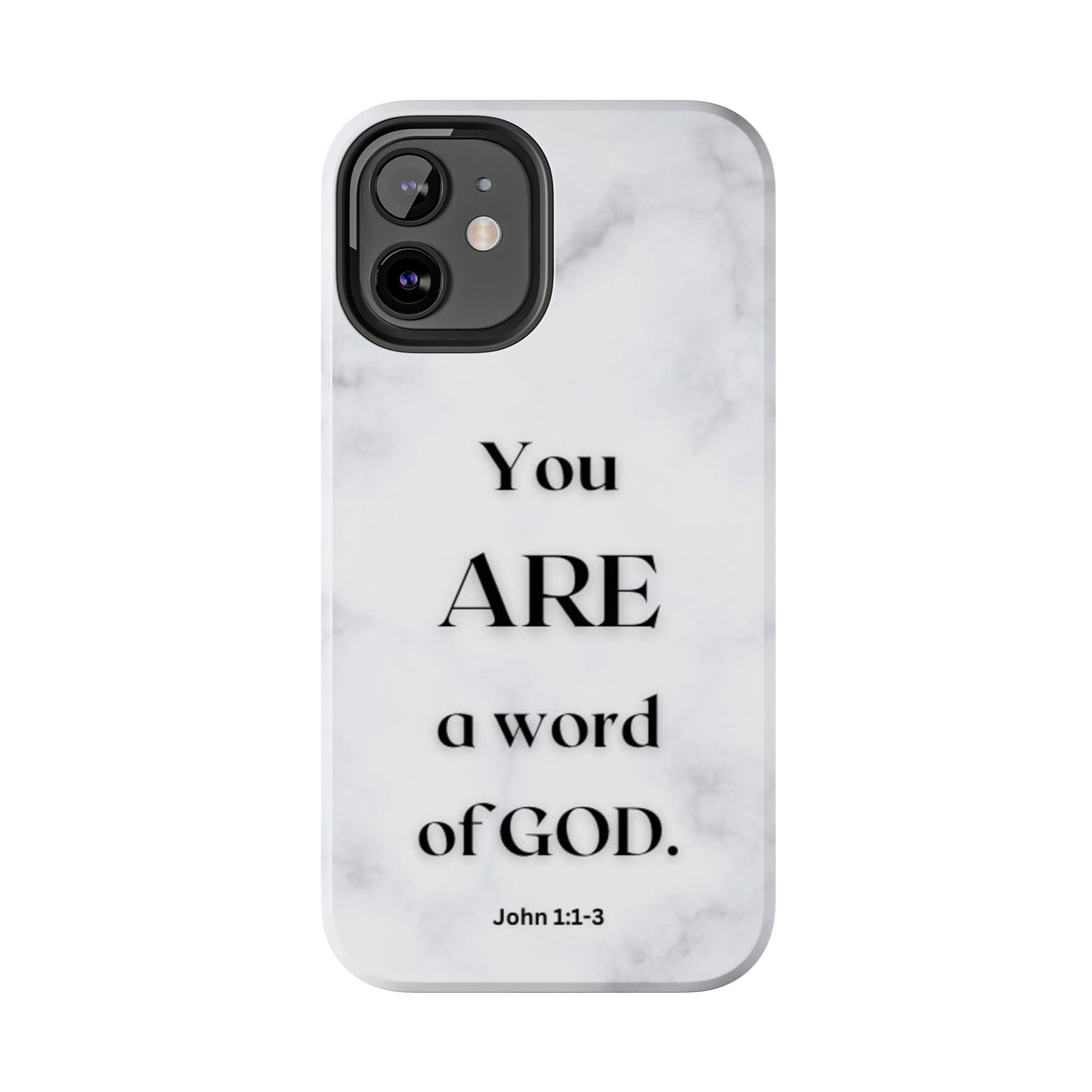 Tough Phone Cases You ARE a Word of GOD John 1:1-3 Black and White Phone Case - iPhone Various Sizes