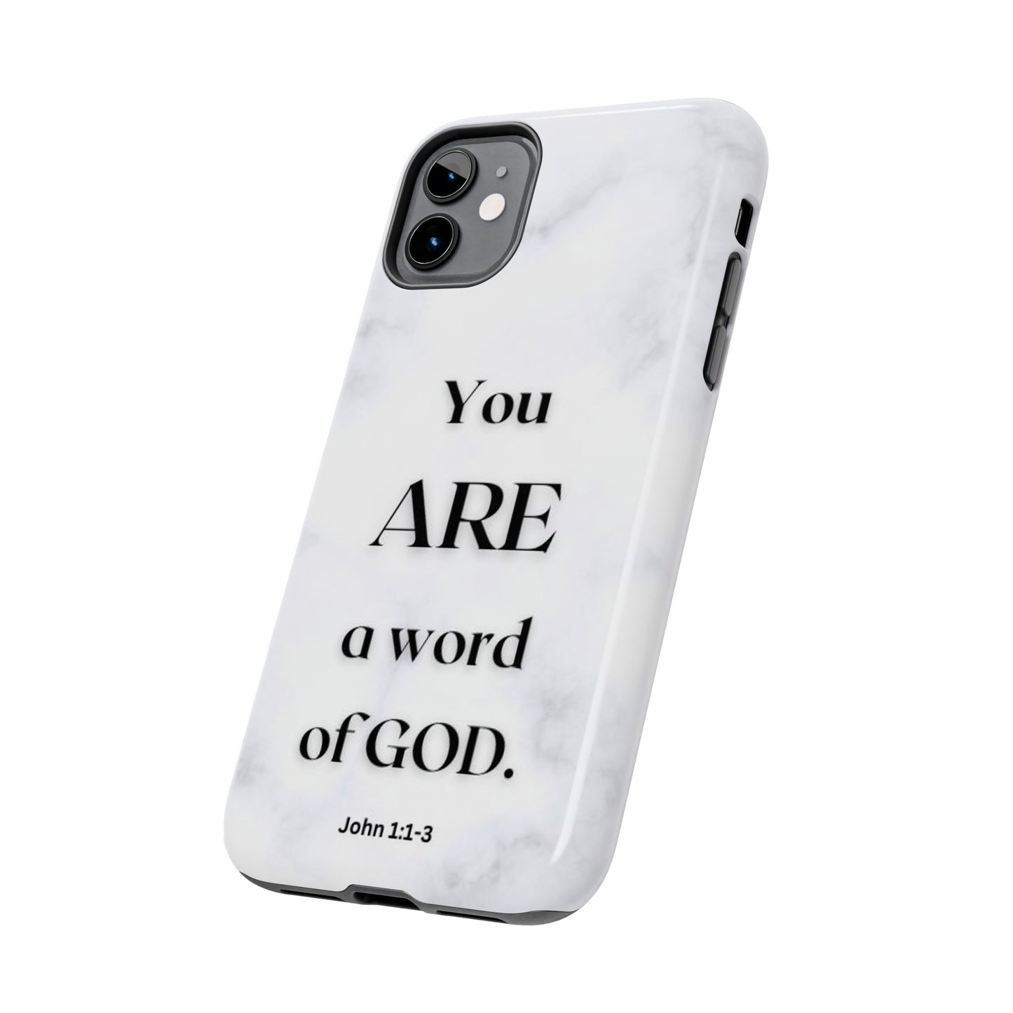 Tough Phone Cases You ARE a Word of GOD John 1:1-3 Black and White Phone Case - iPhone Various Sizes